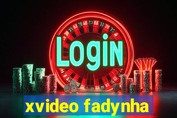 xvideo fadynha